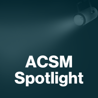 ACSM Spotlight