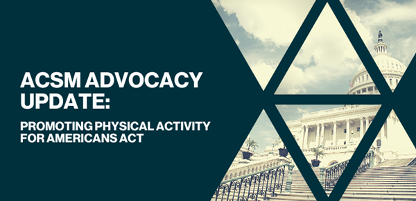 ACSM advocacy update physical activity for Americans act