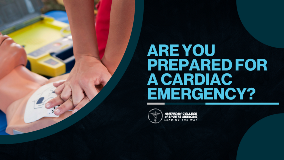 Are You Prepared for a Cardiac Emergency?