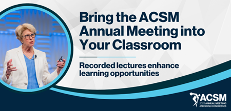 acsm annual meeting videos in the classroom