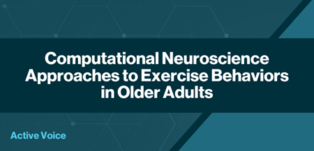 Computational Neuroscience Approaches to Exercise Behaviors in Older Adults
