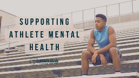 Supporting Athlete Mental Health