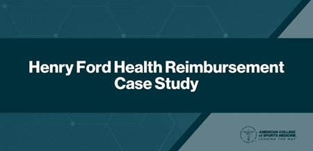 Henry Ford Health Reimbursement Case Study