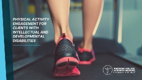 Physical Activity Engagement for Clients with Intellectual and Developmental Disabilities