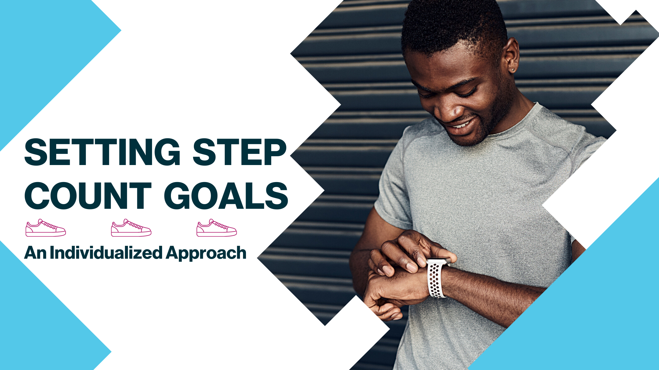 setting step count goals an individualized approach