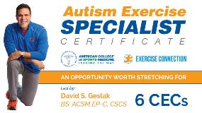 ACSM Autism Specialist Course