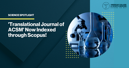 Translational Journal of ACSM Now Indexed through Scopus!